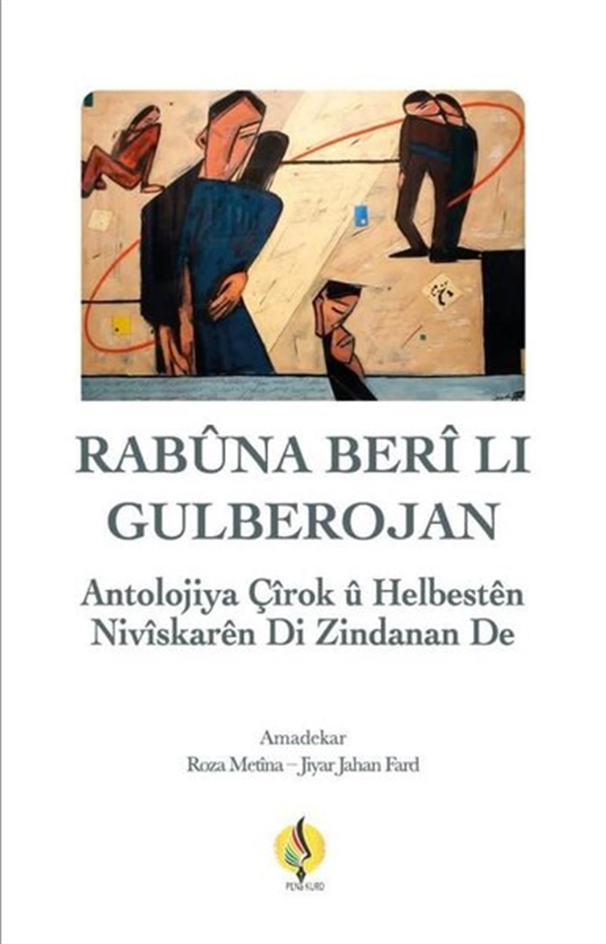 KolektifKürtçeRabuna Berli Lı Gulberojan - Antolojiya Helbest u Çiroken di Zindanan de