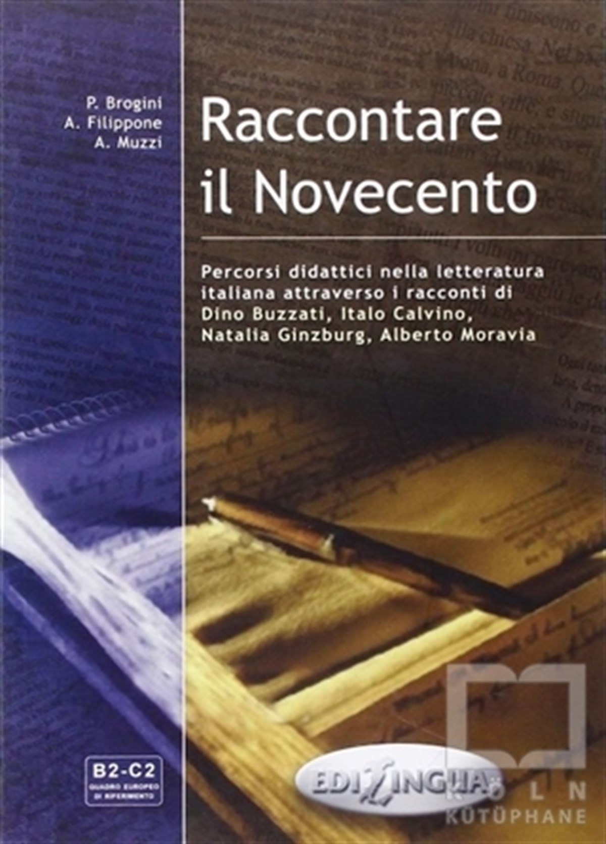 P. BroginiYabancı Dilde KitaplarRaccontare il Novecento