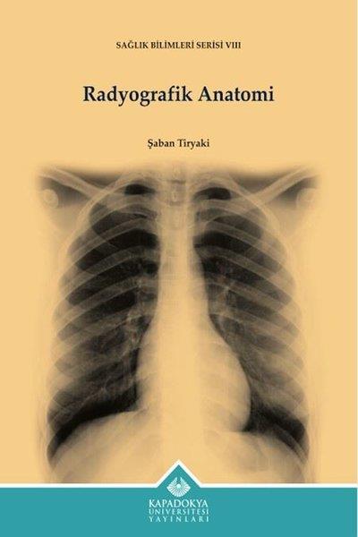 Şaban TiryakiTipRadyografik Anatomi - Sağlık Bilimleri Serisi 8