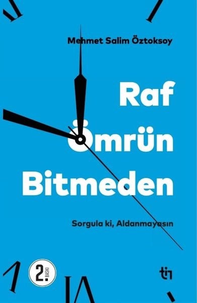 Mehmet Salim ÖztoksoyIslamische BücherRaf Ömrün Bitmeden - Sorgula ki Aldanmayasın