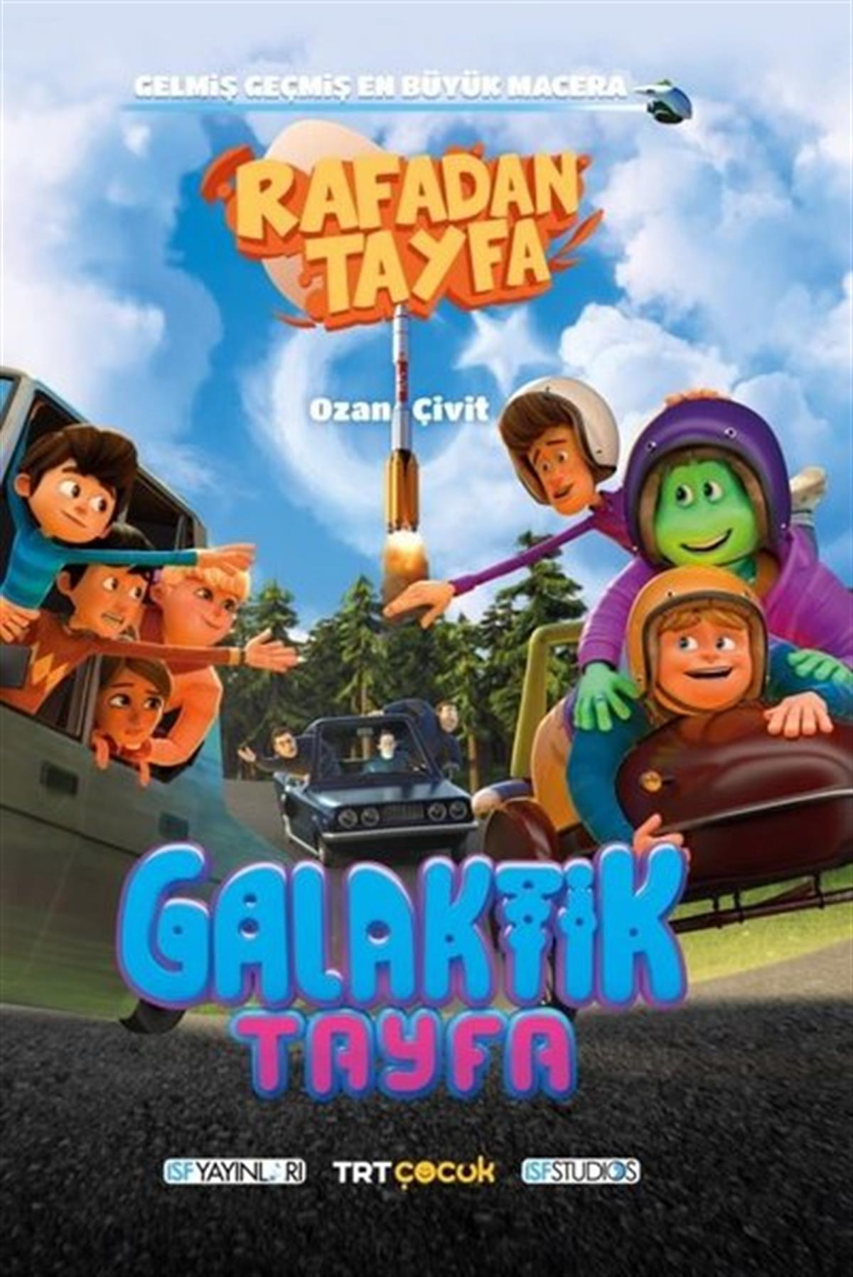 Ozan ÇivitÇocuk Gençlik RomanlarıRafadan Tayfa - Galaktik Tayfa