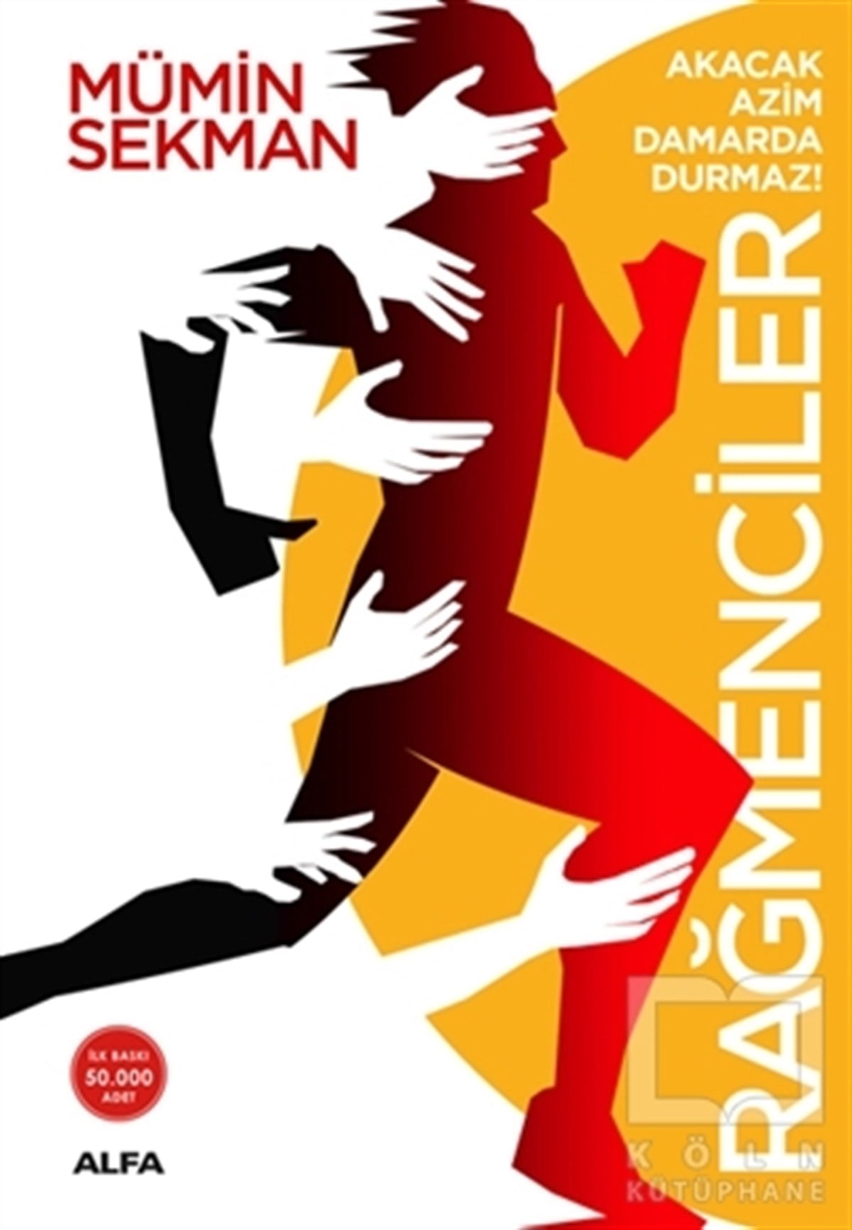 Mümin SekmanKişisel Gelişim KitaplarıRağmenciler