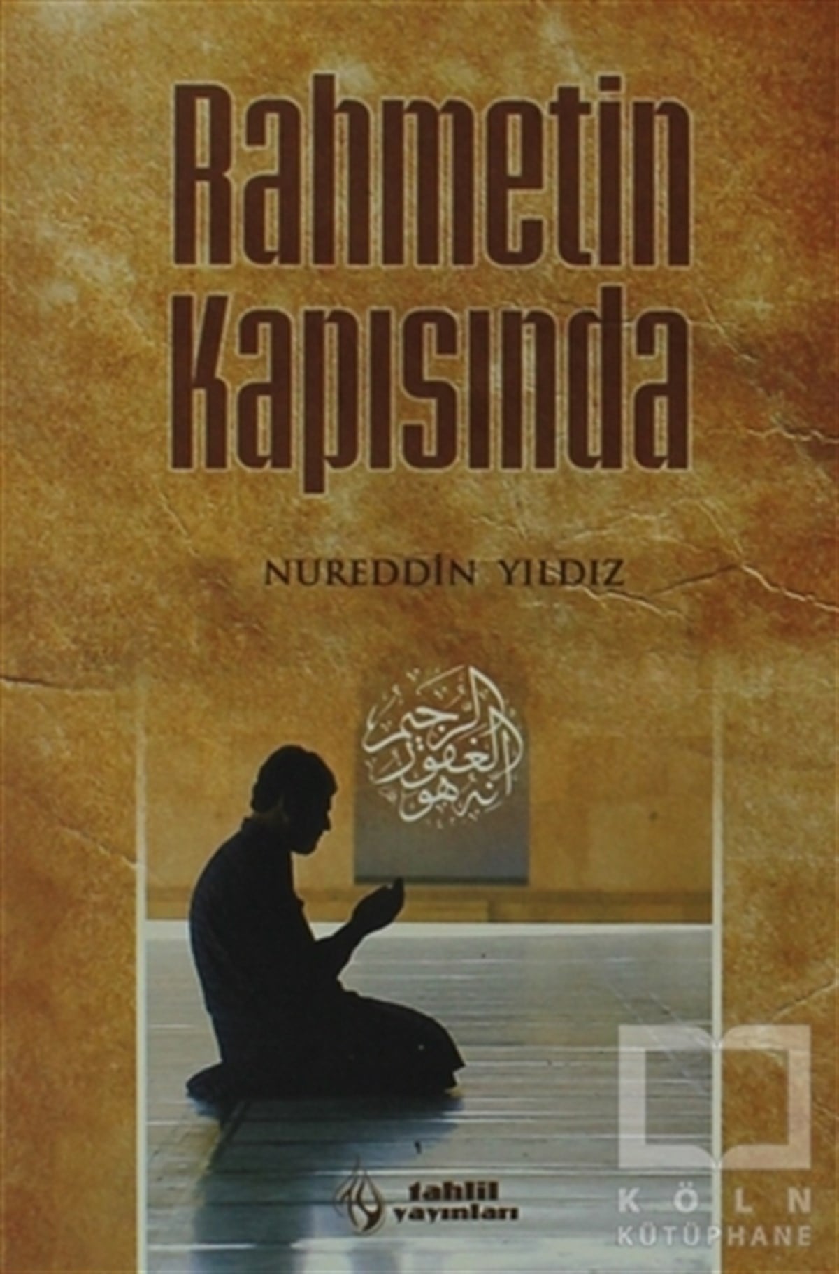 Nureddin YıldızDiğerRahmetin Kapısında