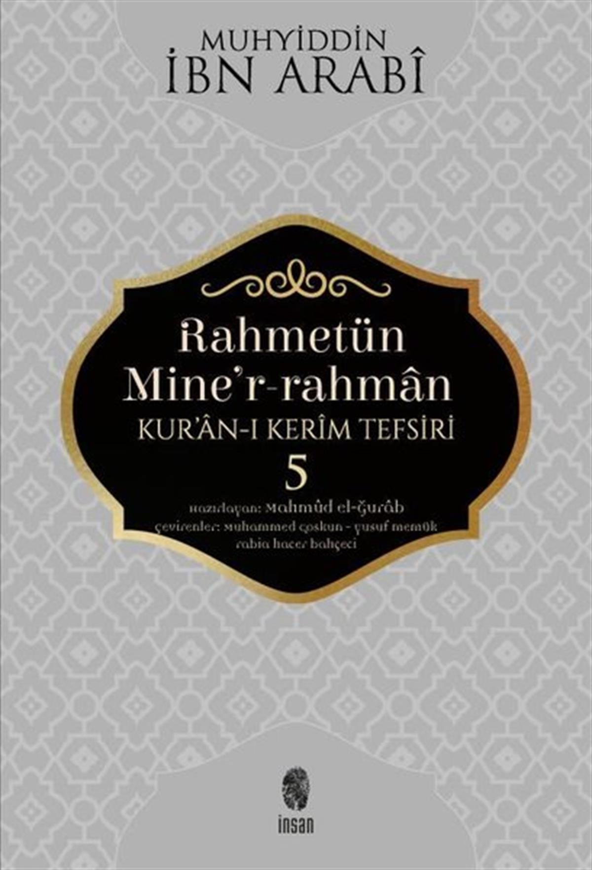 Muhyiddin İbn Arabi (Ebû Bekir Muhammed b. Ali)İslami KitaplarRahmetün Mine'r-Rahman 5 - Kur'an-ı Kerim Tefsiri