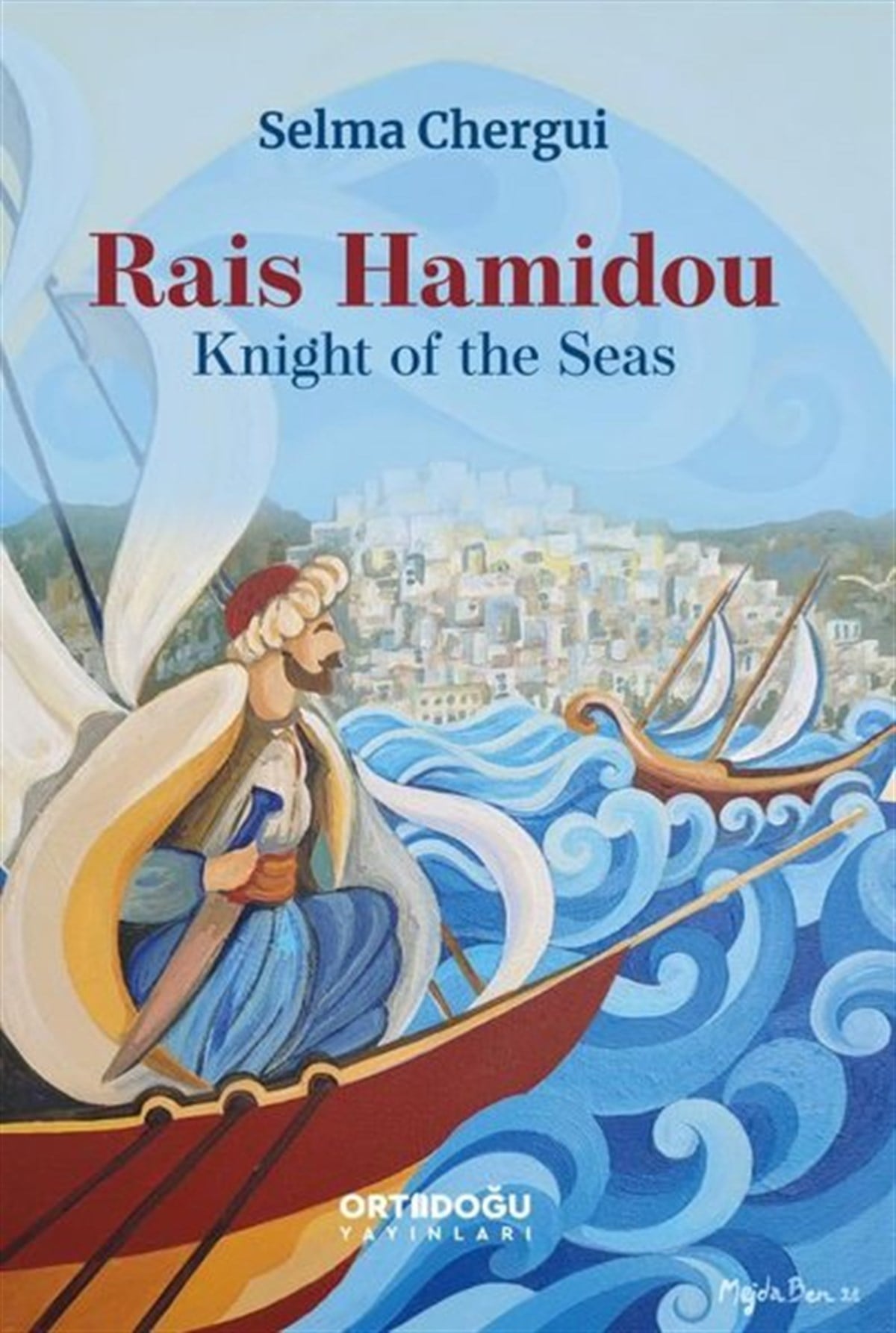 Selma CherguiHistoryRais Hamidou - Knight of the Seas