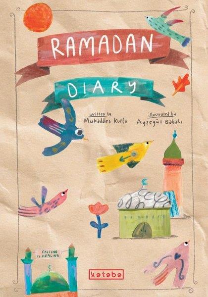 Abdülmukaddes KutluChildren InterestRamadan Diary