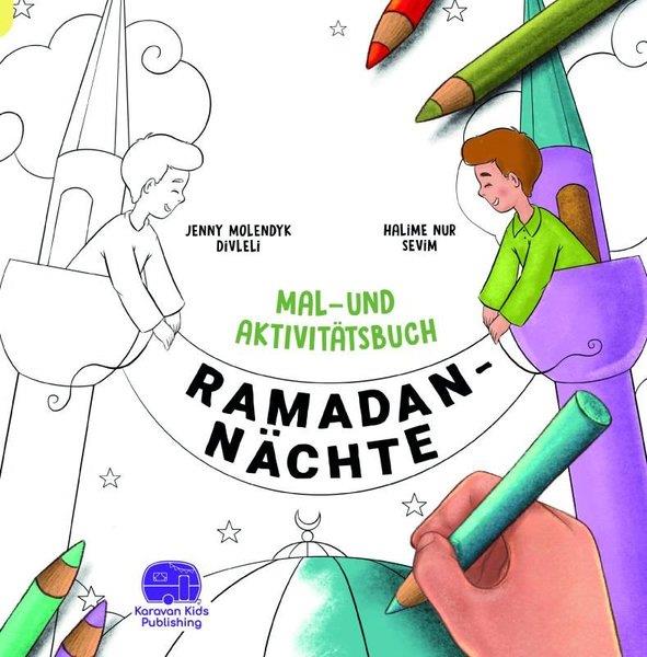 Jenny Molendyk DivleliGermanRamadan Nachte Mal - Und Aktivitatsbuch - Almanca Etkinlikli Boyama Kitabı - Ramazan Geceleri