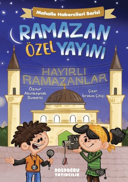 Öznur Altınkaynak DumanlıIslami Çocuk KitaplariRamazan Özel Yayını - Mahalle Habercileri Serisi
