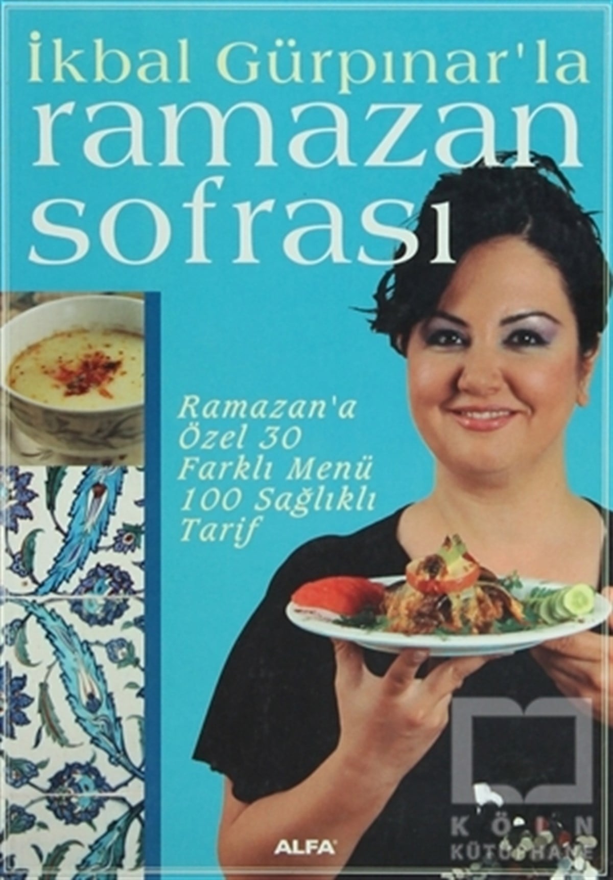İkbal Gürpınar KaragözlüYemek KitaplarıRamazan Sofrası