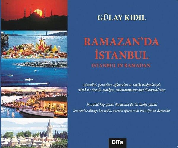 Gülay Kıdılİstanbul Gezi Rehberi KitaplarıRamazan'da İstanbul - Istanbul in Ramadan