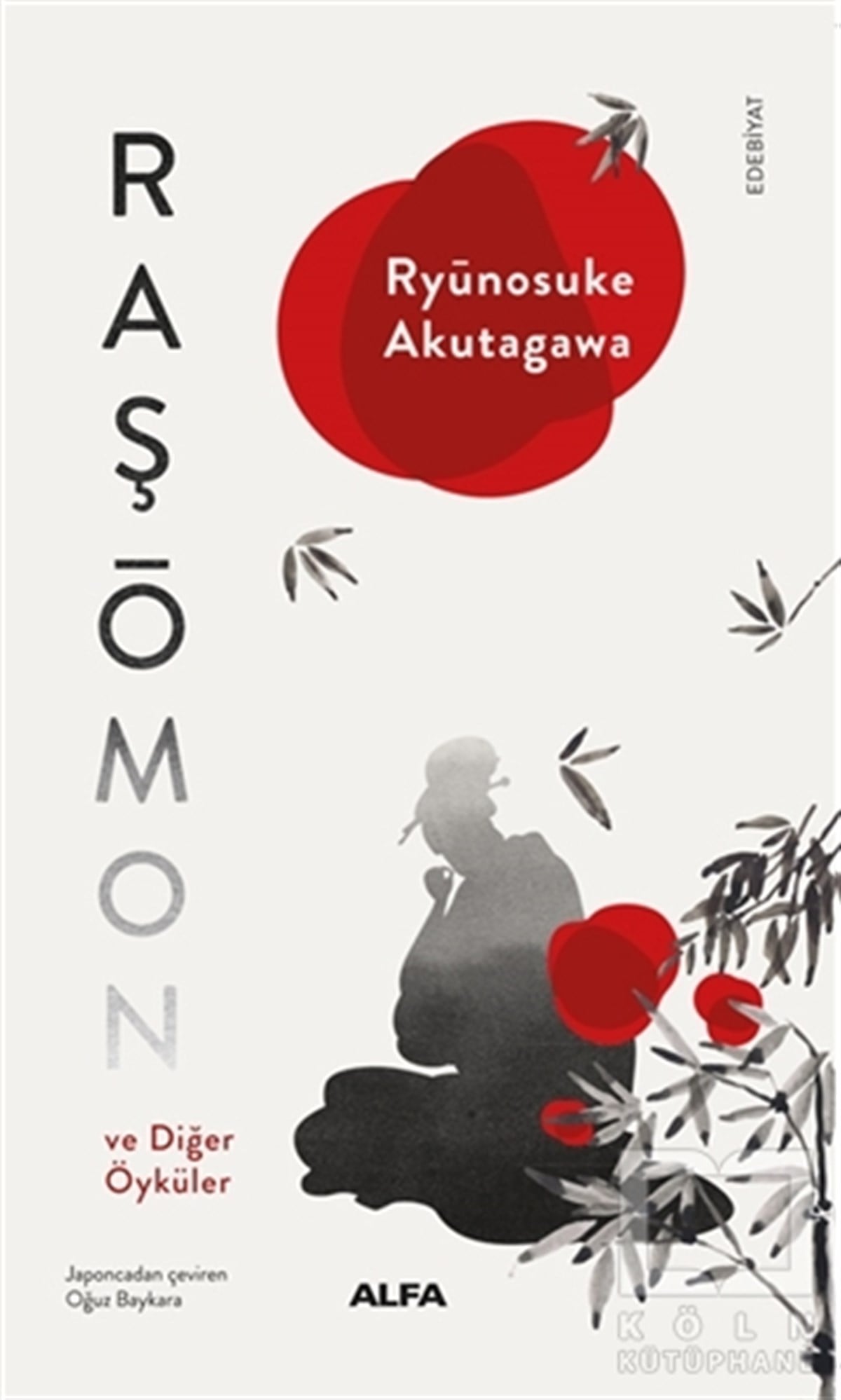 Ryunosuke AkutagawaTürkçe RomanlarRaşomon ve Diğer Öyküle