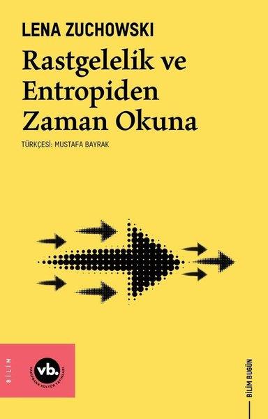Lena ZuchowskiPopüler Bilim KitaplarıRastgelelik ve Entropiden Zaman Okuna