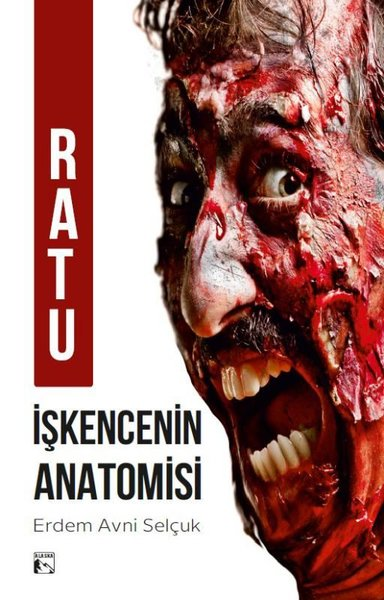 Erdem Avni SelçukPolisiye Romanlar & Cinayet RomanlarıRatu-İşkencenin Anatomisi