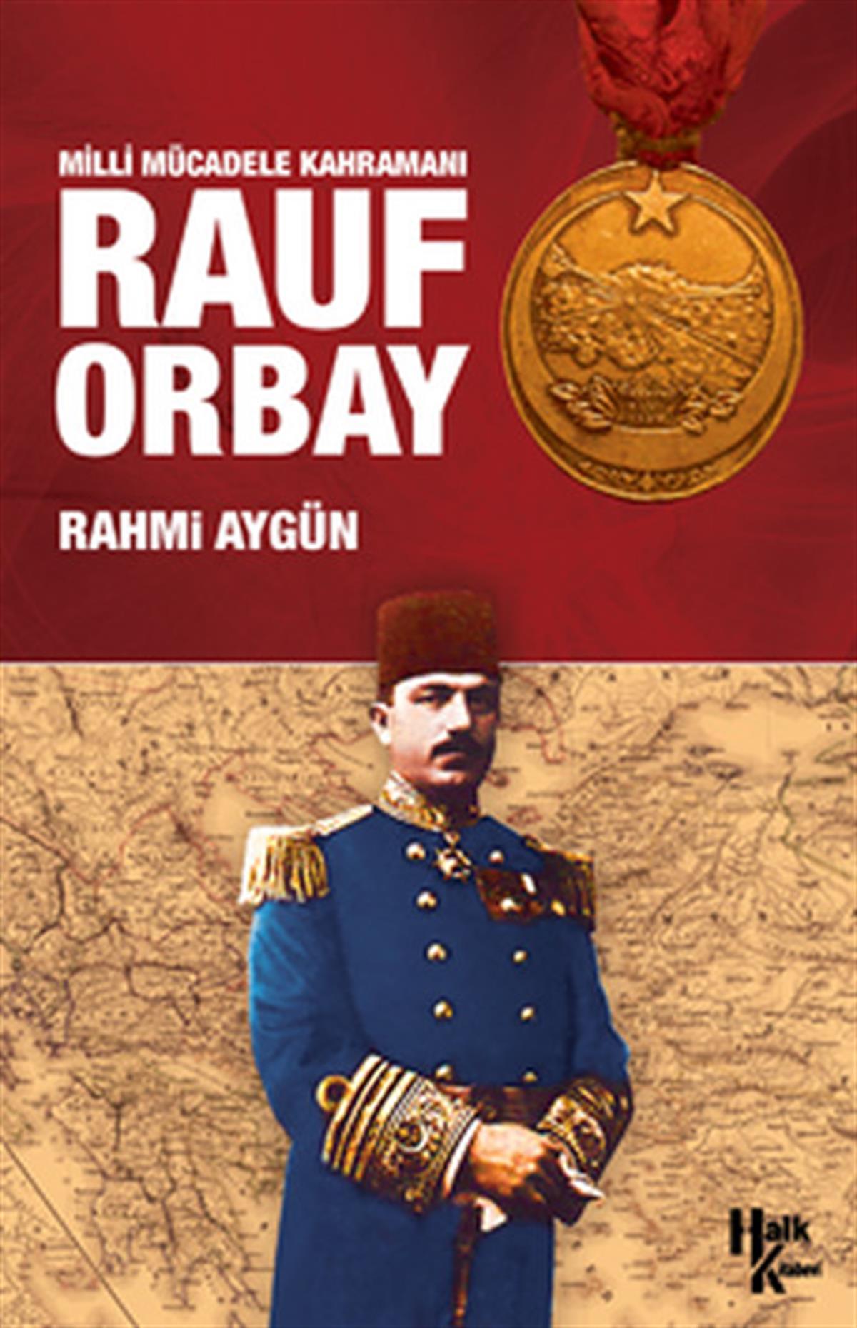 Rahmi AygünTarihi KişilerRauf Orbay