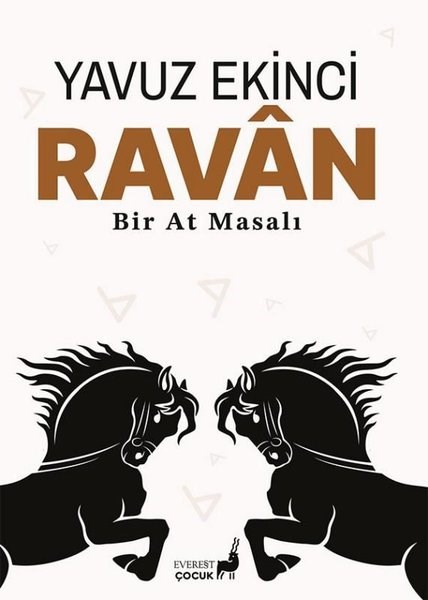 Yavuz EkinciÇocuk Gençlik RomanlarıRavan-Bir At Masalı