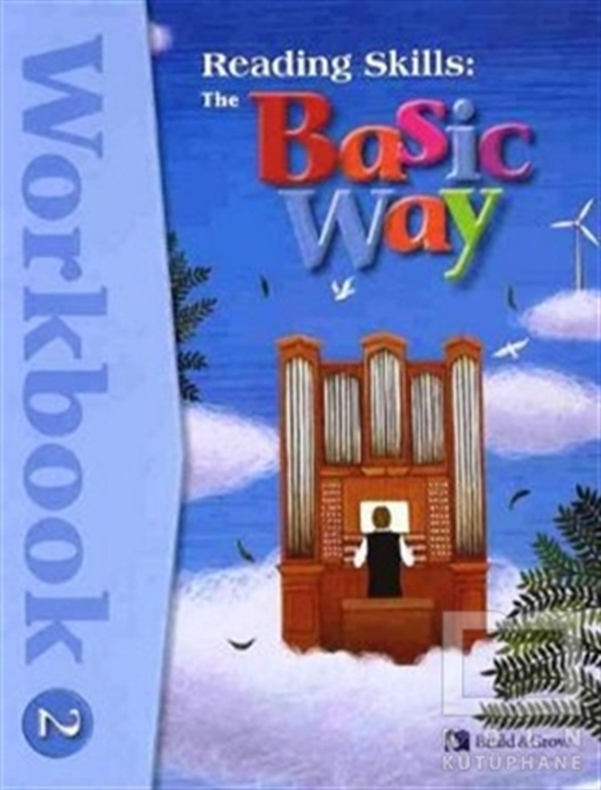 Cynthia LytleGenel KonularReading Skills: The Basic Way 2 Workbook