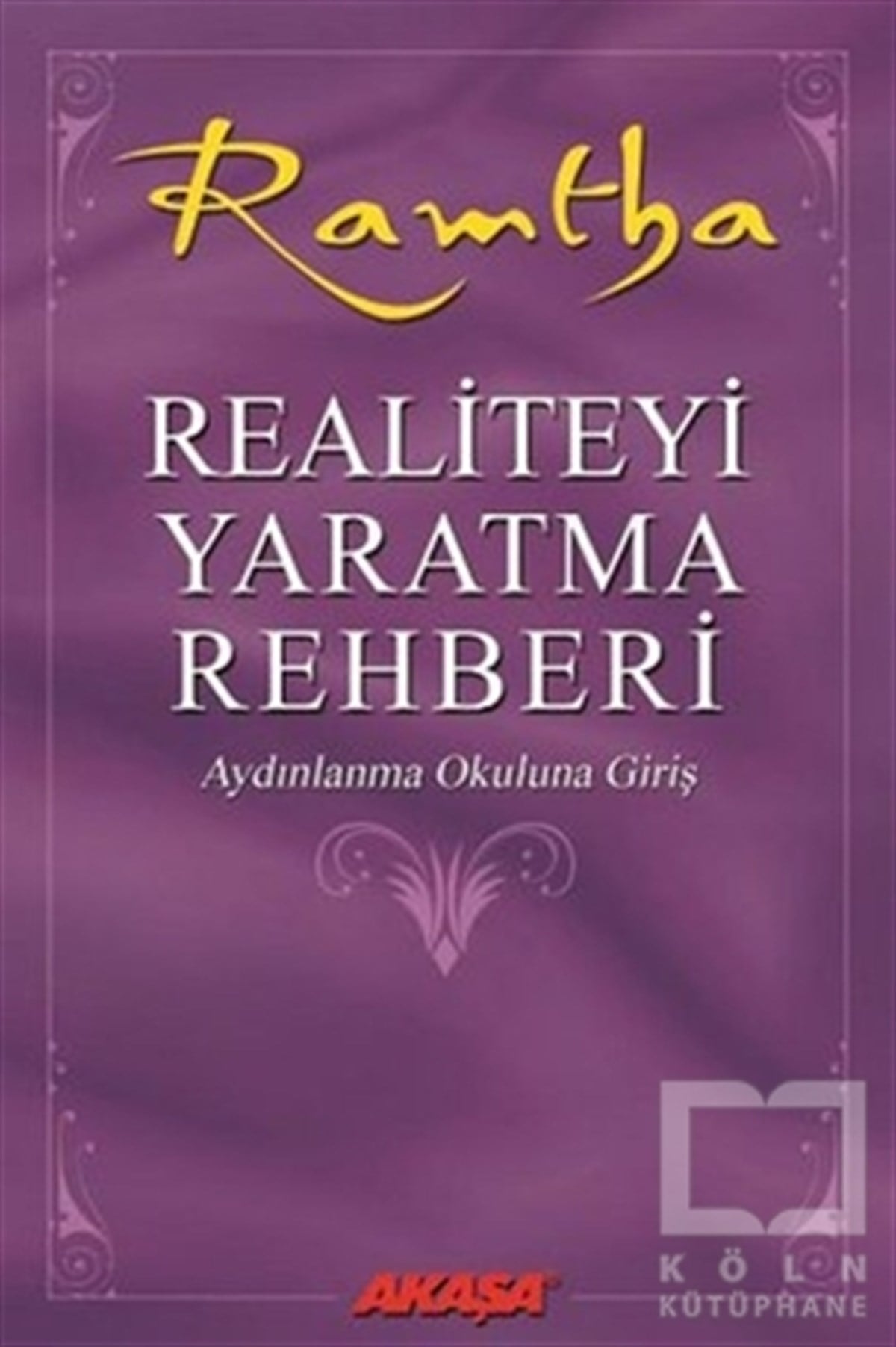 RamthaParapsikoloji-GizemRealiteyi Yaratma Rehberi