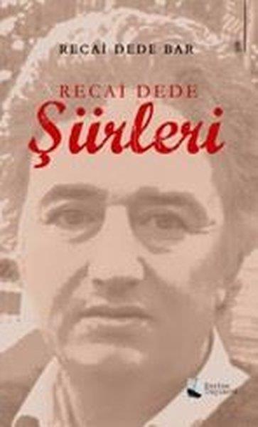 Recai DedeTürk ŞiiriRecai Dede Şiirleri
