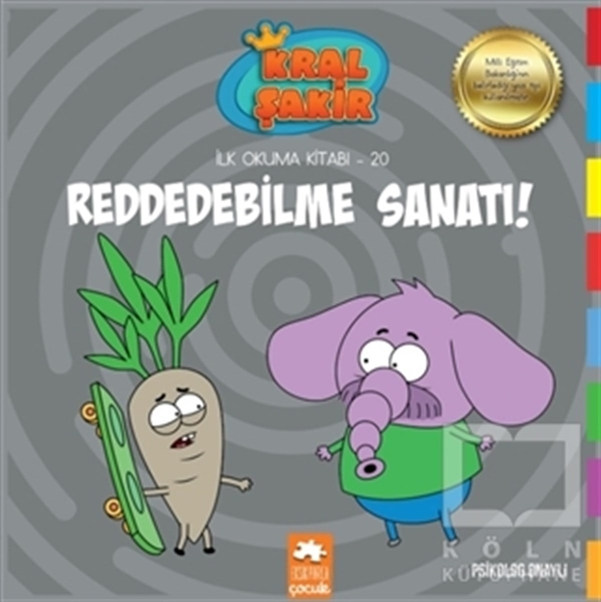 Varol YaşaroğluKindergeschichtenReddedebilme Sanatı! - Kral Şakir İlk Okuma Kitabı 20