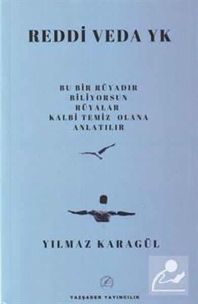 Yılmaz KaragülTürk ŞiiriReddi Veda Yk