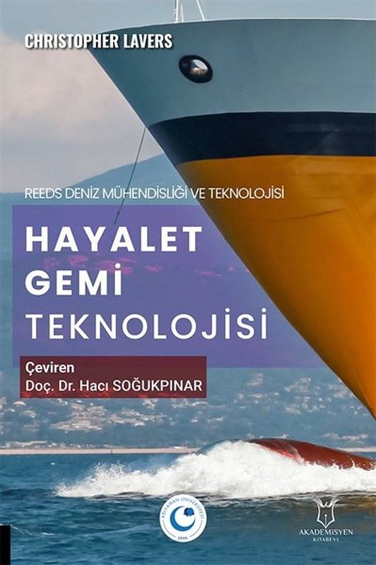 Christopher LaversMühendislikReeds Deniz Mühendisliği ve Teknolojisi Hayalet Gemi Teknolojisi