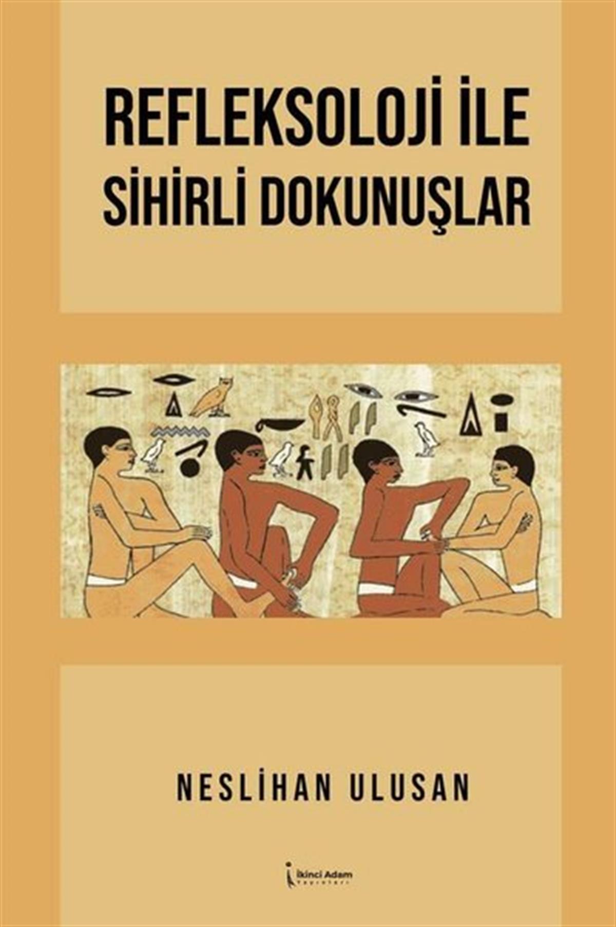 Neslihan UlusanBücher zur persönlichen EntwicklungRefleksoloji ile Sihirli Dokunuşlar