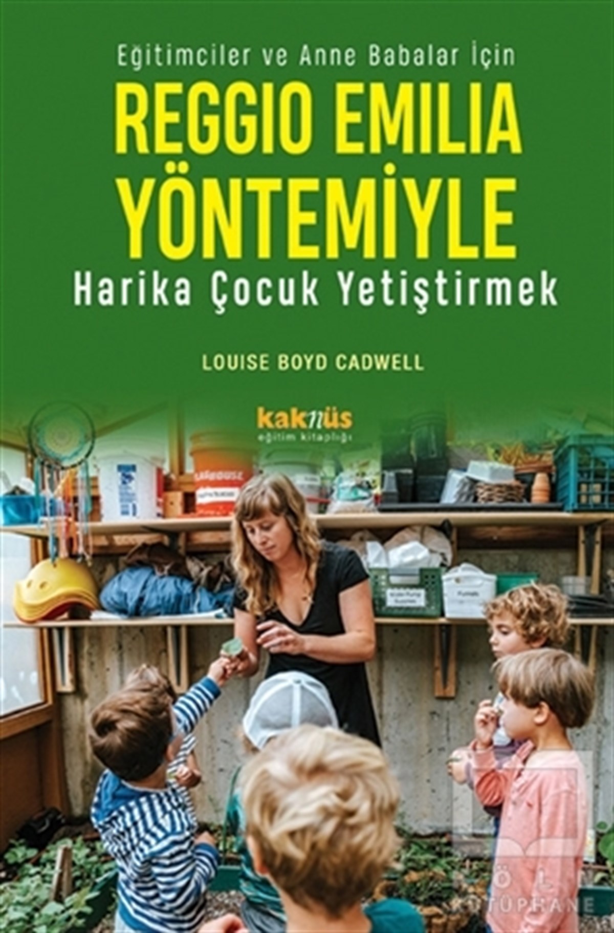 Reggio Emilia Yaklaşımıyla Harika Çocuk Yetiştirmek