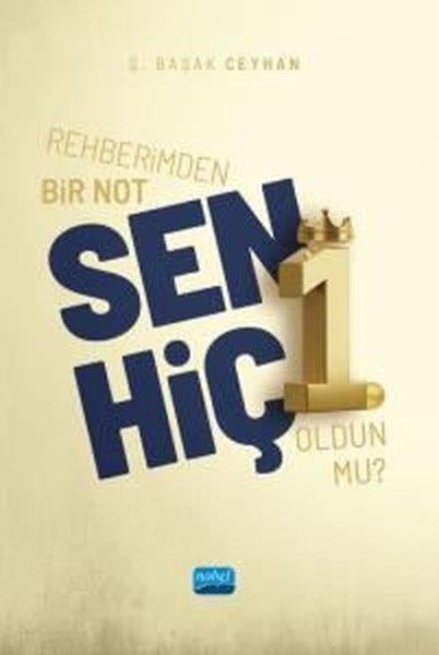 Ş. Başak CeyhanDeneme KitaplarıRehberimden Bir Not: Sen Hiç 1. Oldun mu?