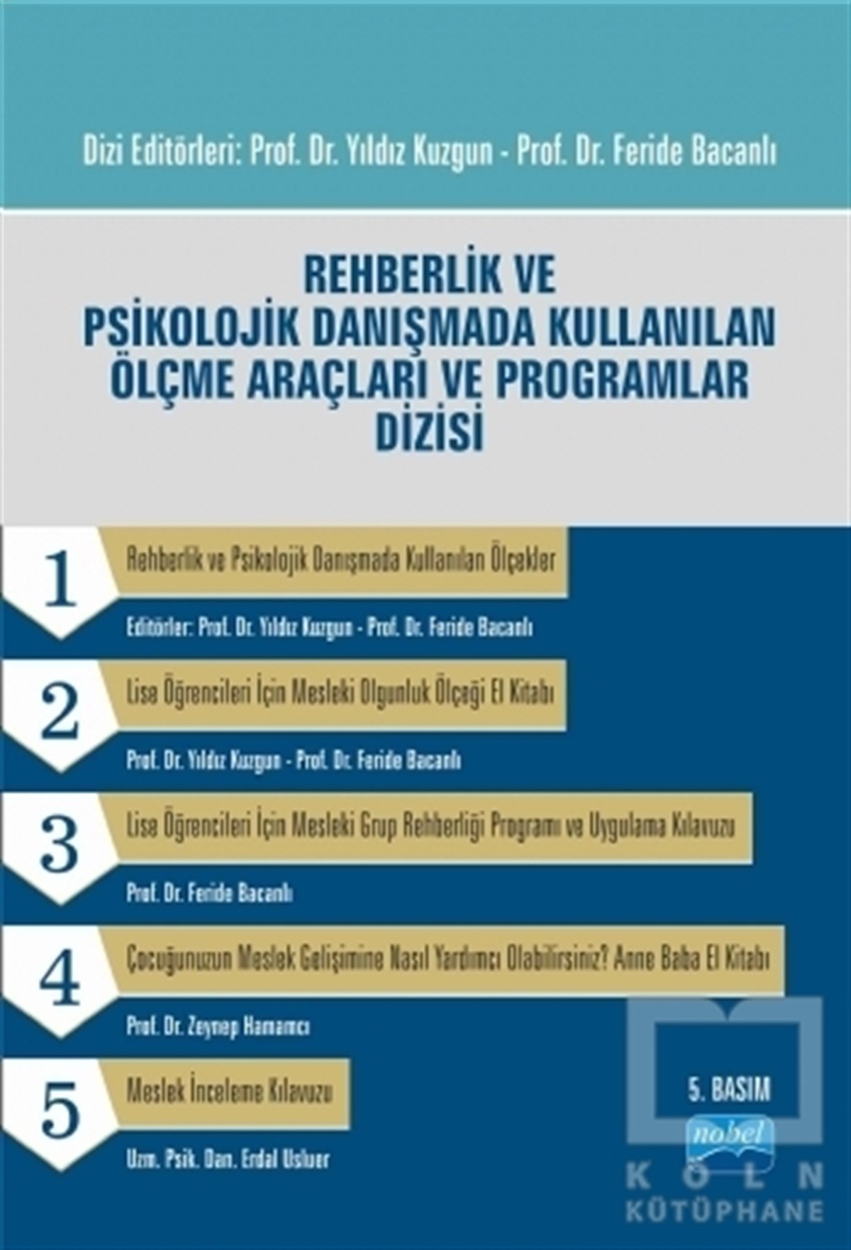 Yıldız KuzgunDiğerRehberlik ve Psikolojik Danışmada Kullanılan Ölçme Araçları ve Programlar Dizisi
