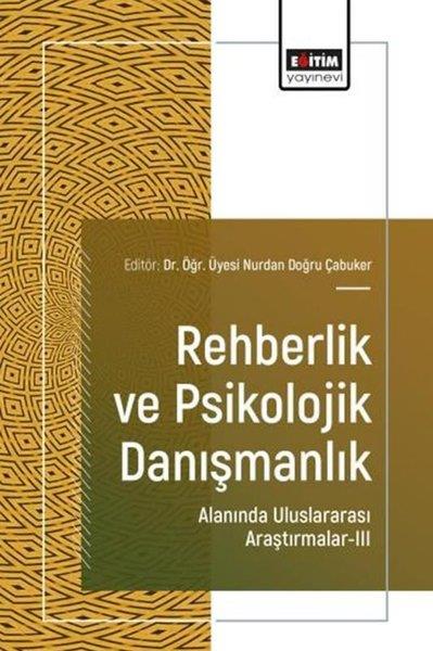 KolektifEğitimRehberlik ve Psikolojik Danışmanlık Alanında Uluslararası Araştırmalar 3