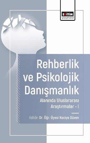 KolektifEğitimRehberlik ve Psikolojik Danışmanlık Alanında Uluslararası Araştırmalar 1