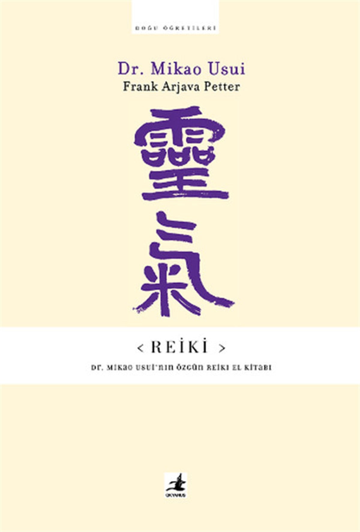 Dr.Mikao UsuiAllgemeine GesundheitsbücherReiki-Dr.Mikao Usui'nin Özgün El Kitabı