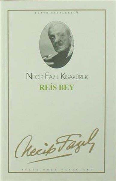 Necip Fazıl KısakürekTürk KlasikReis Bey