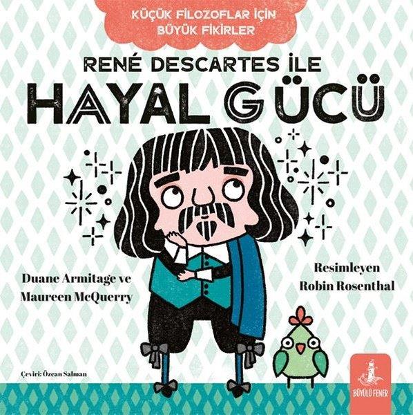 Duane ArmitageEgitim Etkinlik KitaplariRene Descartes İle Hayal Gücü - Küçük Filozoflar İçin Büyük Fikirler