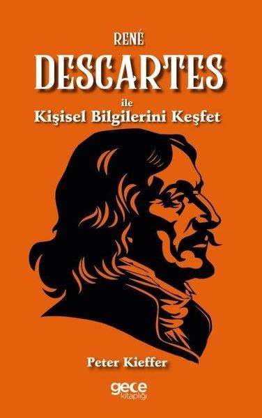 Peter KiefferFelsefe BilimiRene Descartes İle Kişisel Bilgilerini Keşfet