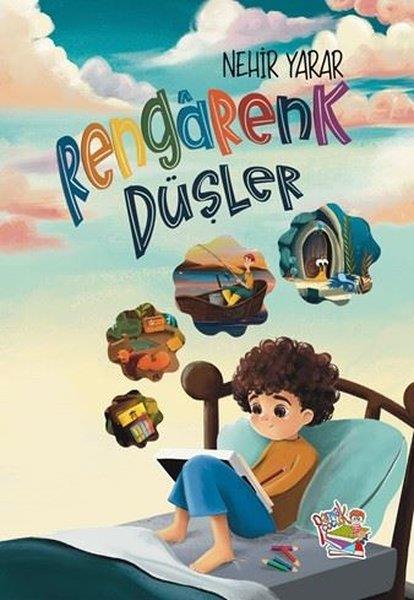 Nehir YararÇocuk Gençlik RomanlarıRengarenk Düşler