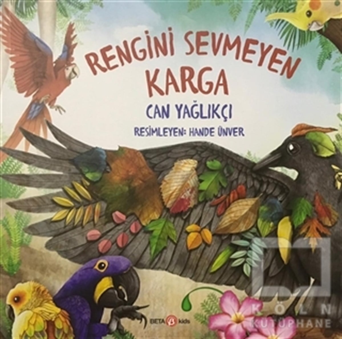Can YağlakçıHikayelerRengini Sevmeyen Karga