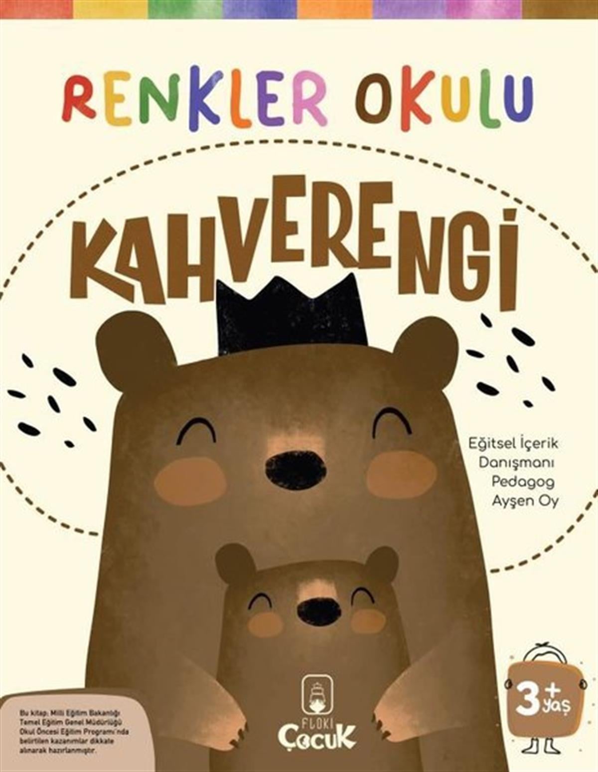 Ayşen OyEgitim Etkinlik KitaplariRenkler Okulu - Kahverengi 3+Yaş
