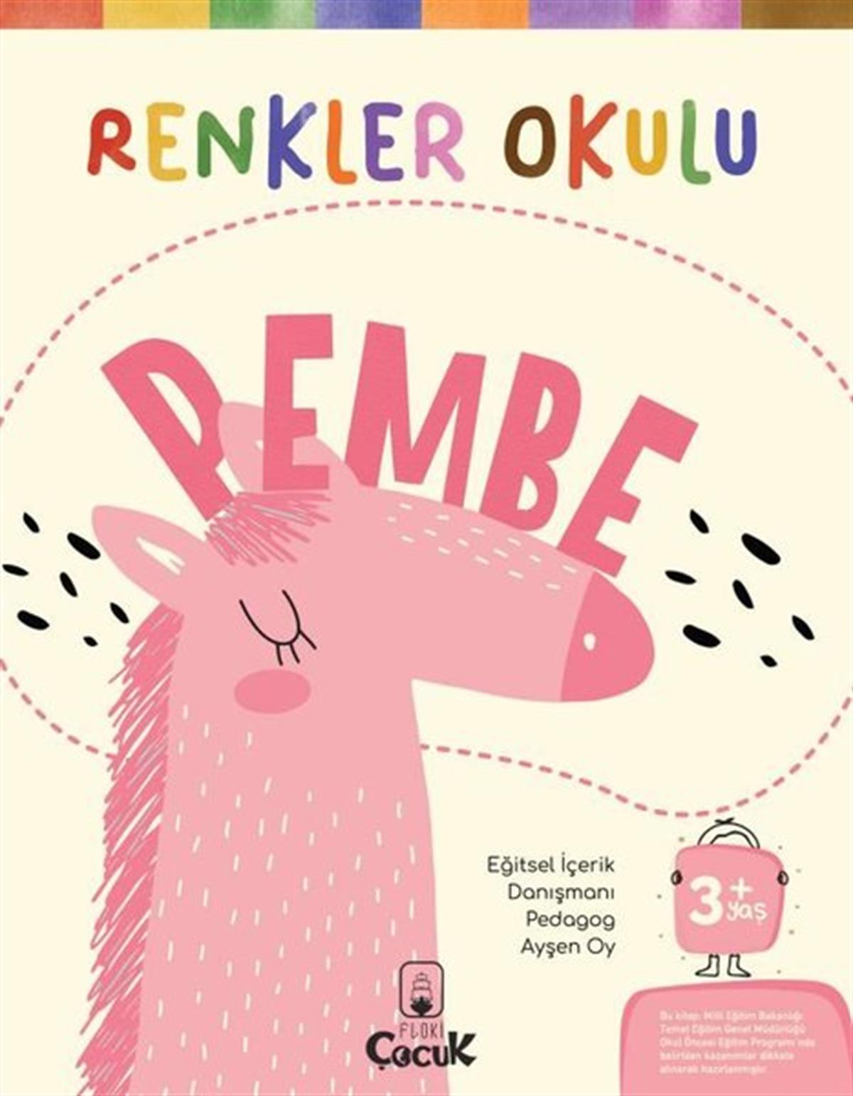 Ayşen OyEgitim Etkinlik KitaplariRenkler Okulu - Pembe 3+Yaş