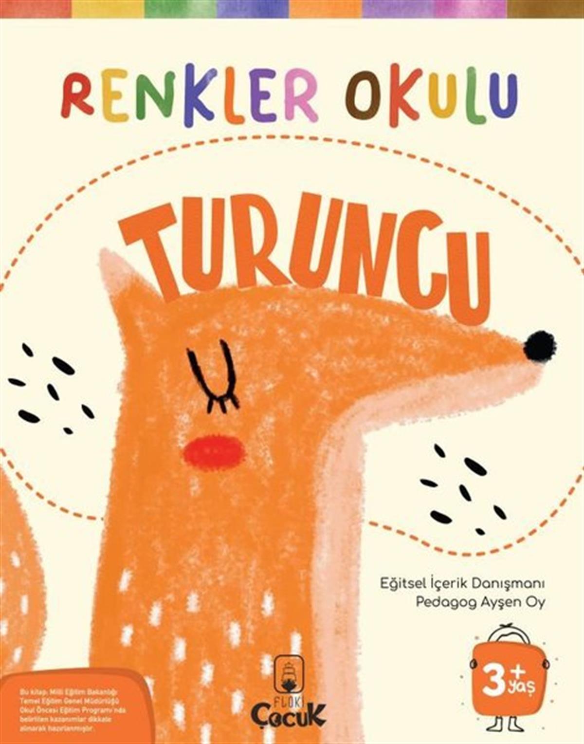 Ayşen OyEgitim Etkinlik KitaplariRenkler Okulu - Turuncu 3+Yaş