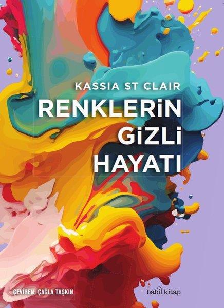 Kassia St ClairKunsttheorie BücherRenklerin Gizli Hayatı
