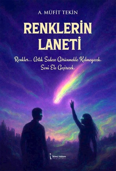A. Müfit TekinTürk RomaniRenklerin Laneti