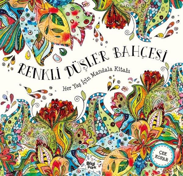 KolektifDiğerRenkli Düşler Bahçesi - Her Yaş İçin Mandala Kitabı