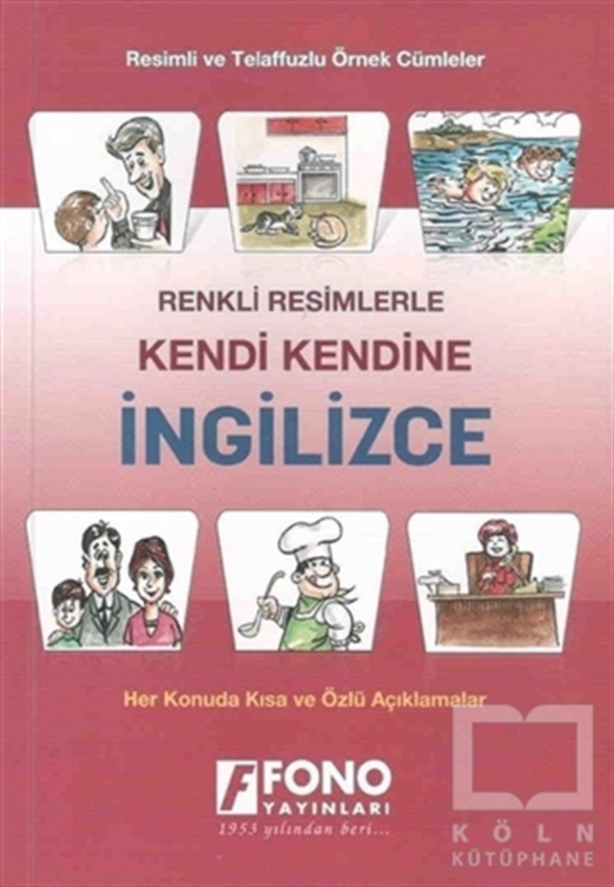 Renkli Resimlerle Kendi Kendine İngilizce