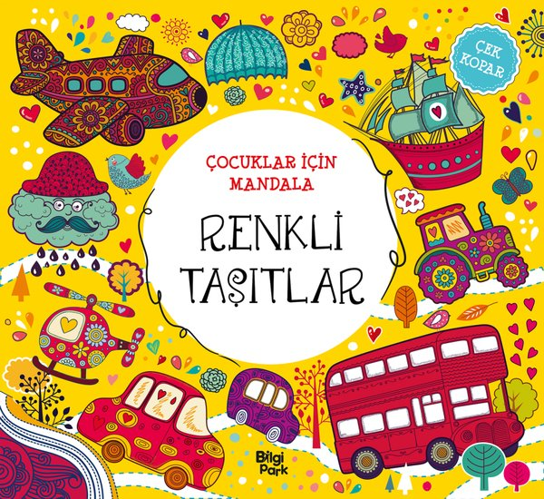 KolektifEgitim Etkinlik KitaplariRenkli Taşıtlar - Çocuklar İçin Mandala - Çek Kopar