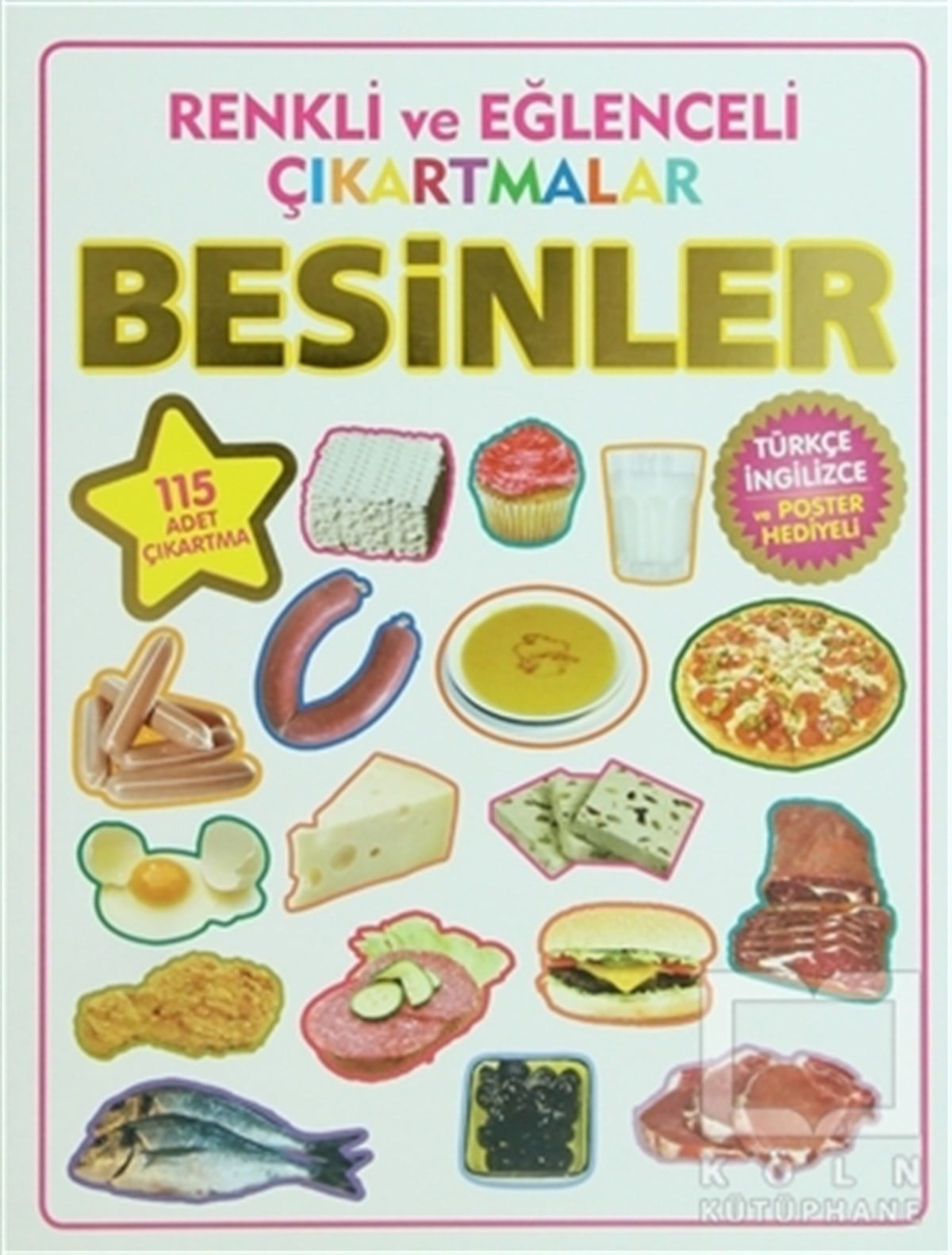 KolektifÇıkartmalı KitaplarRenkli ve Eğlenceli Çıkartmalar - Besinler (Food)
