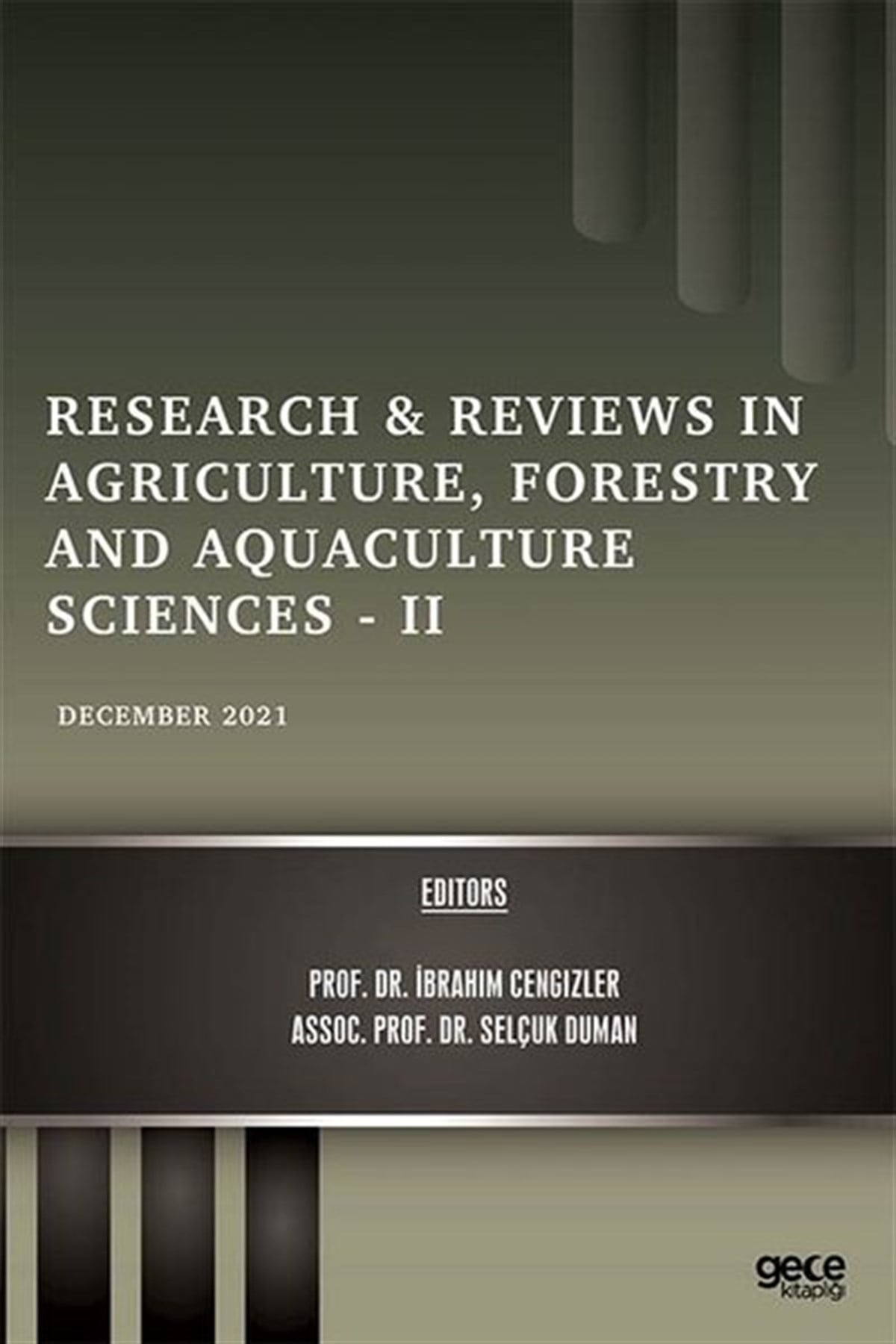 KolektifScienceResearch and Reviews in Agriculture Forestry and Aquaculture Sciences 2 - December 2021