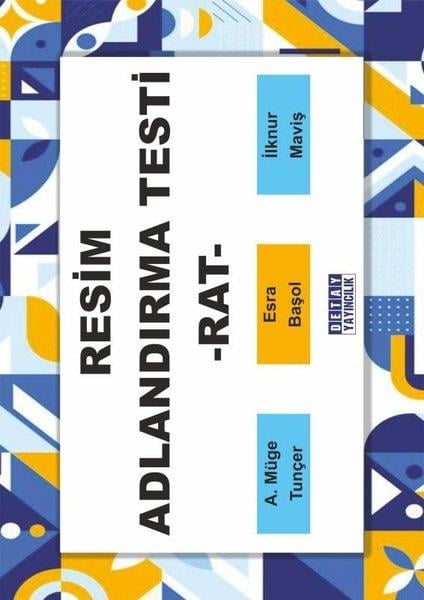 A. Müge TunçerTürkische WissenschaftsbücherResim Adlandırma Testi (RAT)