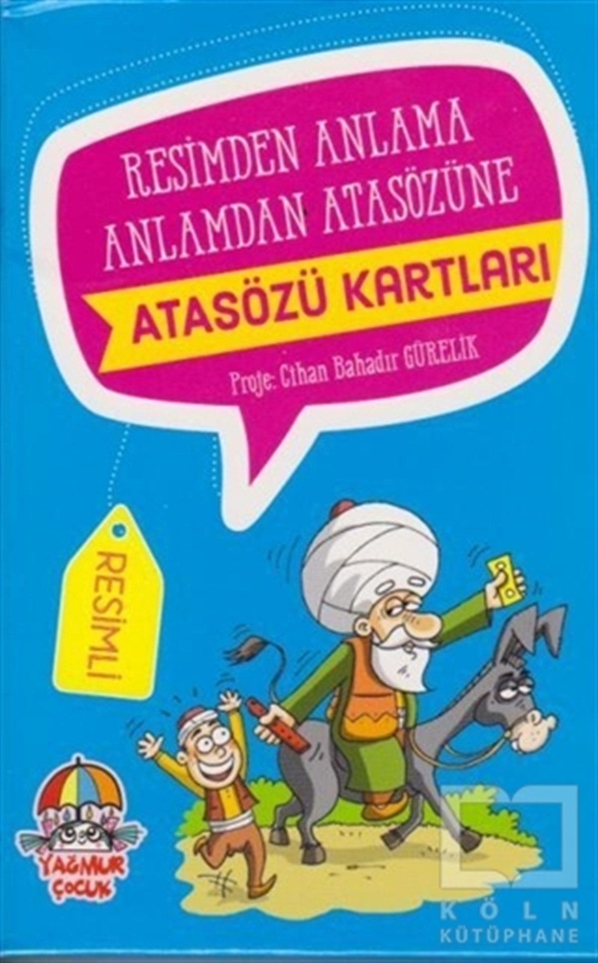 Resimden Anlama Anlamdan Atasözüne Atasözü Kartları