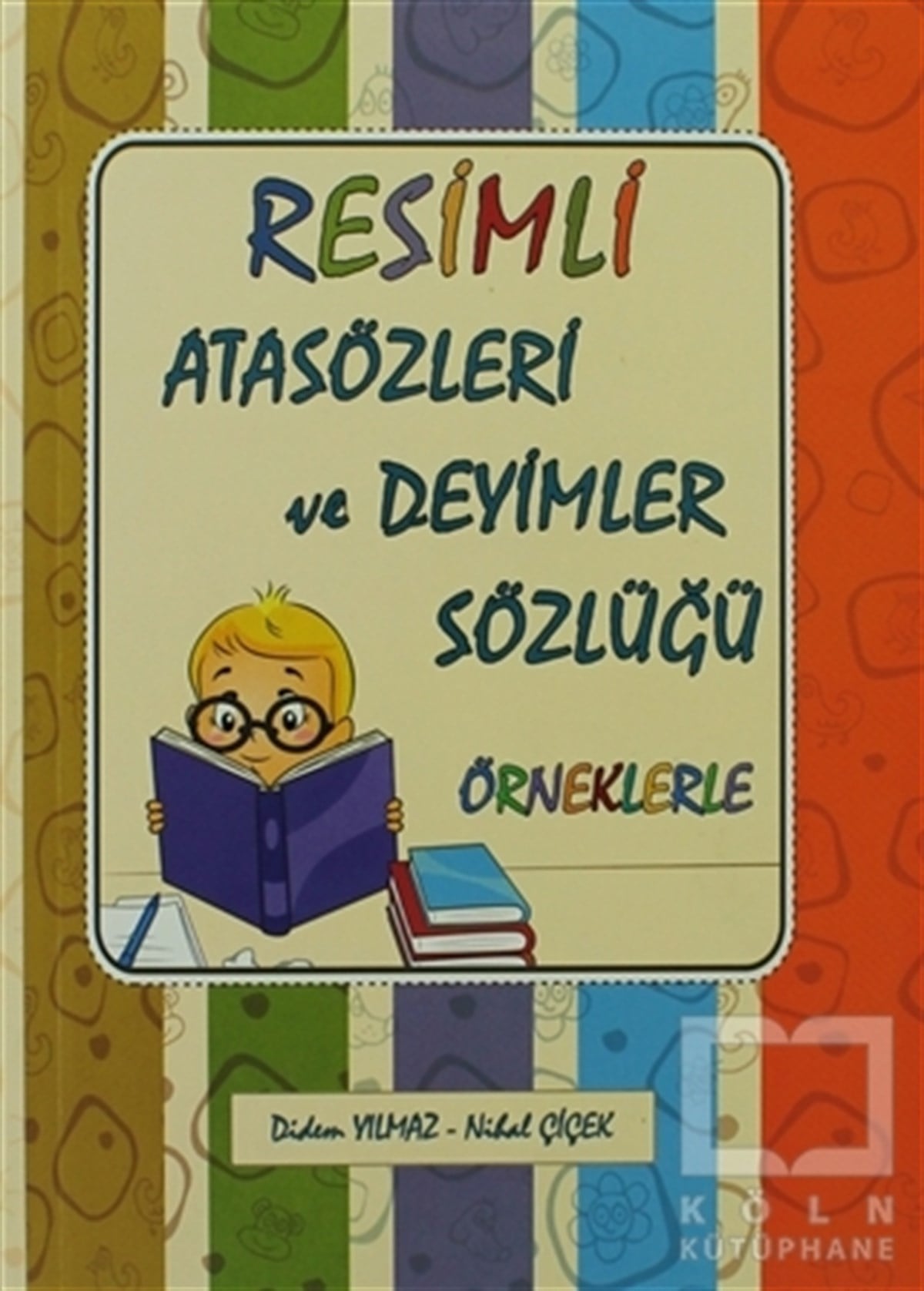 Resimli Atasözleri ve Deyimler Sözlüğü